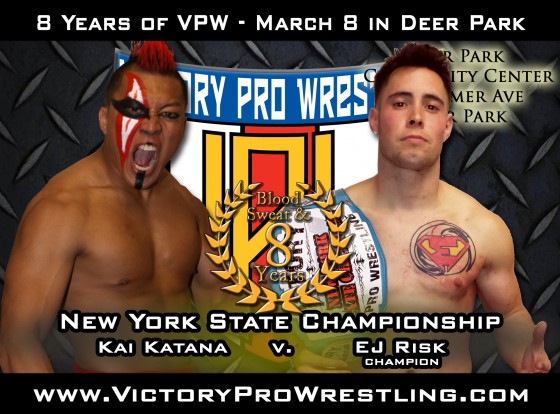 Kai Katana against EJ Risk for the New York State Championship when VPW presents Blood Sweat & 8 years March 8