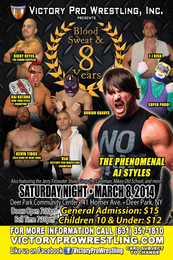 Blood Sweat and 8 Years, Saturday March 8, 2014 Deer Park, NY, featuring AJ Styles