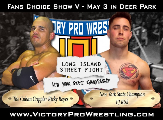 Ricky Reyes will challenge EJ Risk in a Long Island street fight at Fans Choice Show V
