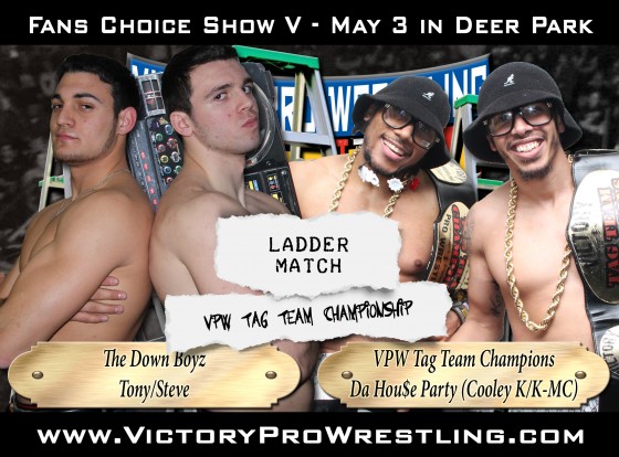 The Down Boyz will challenge Da Hou$e Party for the VPW Tag Team Championships in a ladder match!