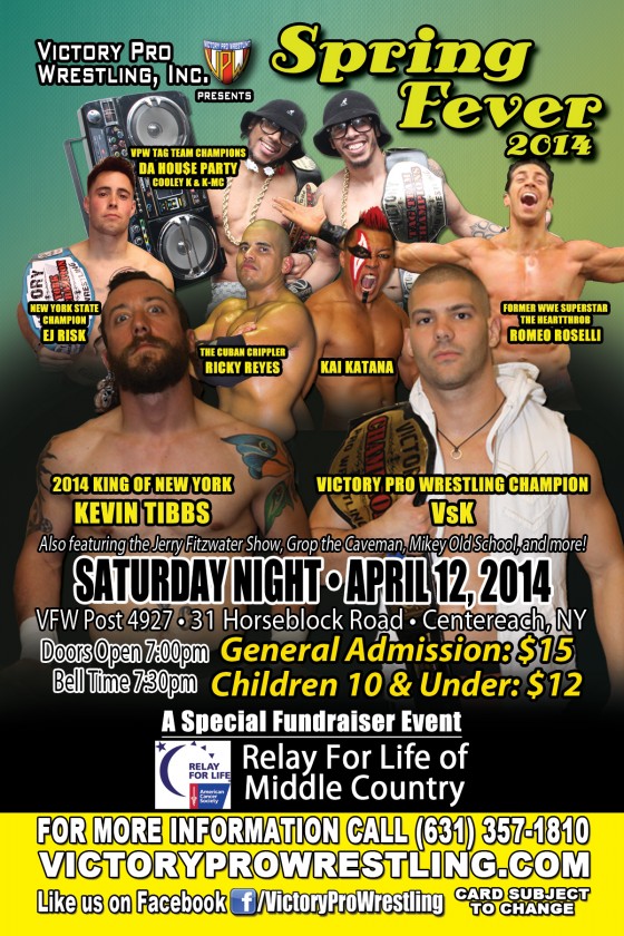 Victory Pro Wrestling presents Spring Fever April 12, 2014