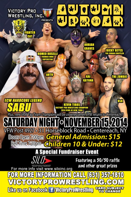 VPW Presents Autumn Uproar featuring Sabu, Saturday night November 15, 2014 in Centereach